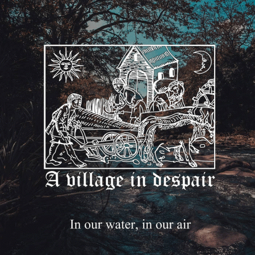 A Village In Despair : In our Water, In our Air